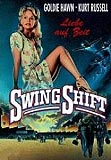 Swing Shift - Liebe auf Zeit (uncut) Goldie Hawn + Kurt Russell
